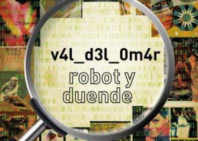 V4l d3l 0m4r. Robot y Duende