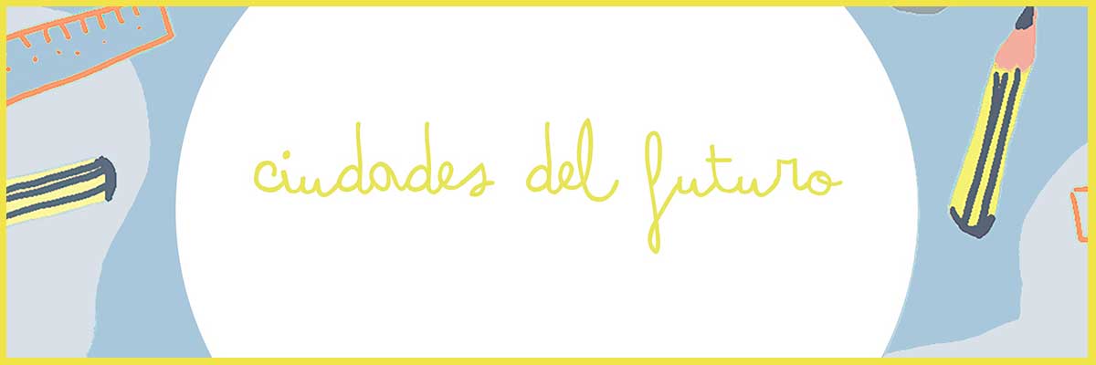 Actividad del programa 'El Museo en casa': Ciudades del futuro