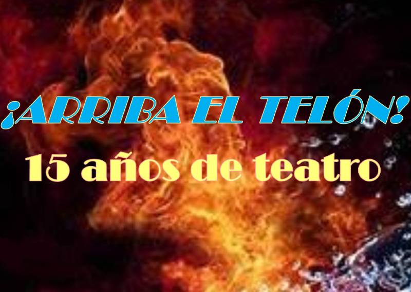 Detalle del cartel del espectáculo '¡Arriba el Telón! 15 años de Teatro'