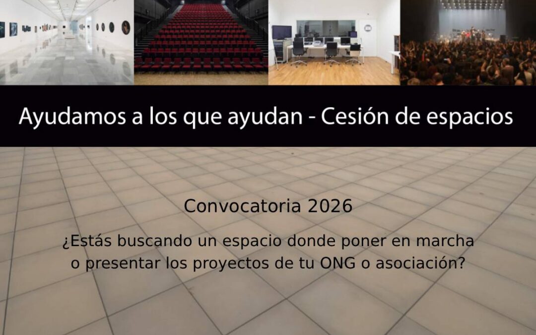 Imagen promocional del programa 'Ayudamos a los que ayudan - Cesión de espacios 2026' en la que se ven varios espacios del Centro Cultural CajaGranada